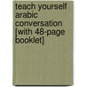 Teach Yourself Arabic Conversation [With 48-Page Booklet] by Mahmood Gaafar