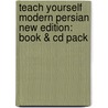 Teach Yourself Modern Persian New Edition: Book & Cd Pack door Narguess Farzad