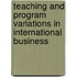 Teaching and Program Variations in International Business