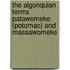The Algonquian Terms Patawomeke (Potomac) And Massawomeke