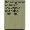 The Assignment Of Arms To Shakespere And Arden, 1596-1599 door Stephen Tucker