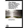 The Bible, Douay-Rheims, Old And New Testaments, Volume 4 by Unknown