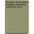 The Book Of The Twelve Prophets Commonly Called The Minor