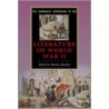 The Cambridge Companion To The Literature Of World War Ii by Marina MacKay