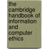 The Cambridge Handbook of Information and Computer Ethics door Onbekend