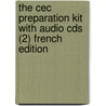 The Cec Preparation Kit With Audio Cds (2) French Edition door Martyn Ford