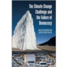 The Climate Change Challenge And The Failure Of Democracy door Joseph Wayne Smith
