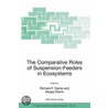 The Comparative Roles Of Suspension-Feeders In Ecosystems door Onbekend