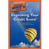 The Complete Idiot's Guide to Improving Your Credit Score