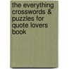 The Everything Crosswords & Puzzles for Quote Lovers Book door Charles Timmerman