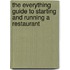 The Everything Guide to Starting and Running a Restaurant