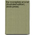 The Incomplete Amorist (Illustrated Edition) (Dodo Press)