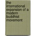 The International Expansion Of A Modern Buddhist Movement