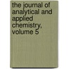 The Journal Of Analytical And Applied Chemistry, Volume 5 door Edward Hart