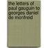 The Letters Of Paul Gauguin To Georges Daniel De Monfreid