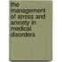 The Management Of Stress And Anxiety In Medical Disorders