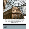 The Miscellaneous Works Of Richard Linnecar, Of Wakefield by Richard Linnecar
