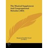 The Musical Supplement And Congregational Melodist (1864) door J.S. Barry