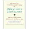 The Official Patient's Sourcebook On Opsoclonus Myoclonus by Icon Health Publications