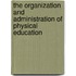 The Organization And Administration Of Physical Education