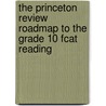The Princeton Review Roadmap to the Grade 10 Fcat Reading by Review Princeton