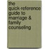 The Quick-Reference Guide to Marriage & Family Counseling