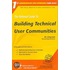 The Rational Guide to Building Technical User Communities