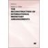 The Reconstruction Of International Monetary Arrangements