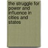 The Struggle For Power And Influence In Cities And States