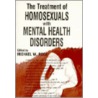 The Treatment of Homosexuals with Mental Health Disorders door Michael W. Ross