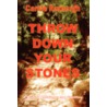 Throw Down Your Stones: A Walk Of Obedience And Sacrifice door Carole Roxburgh