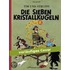 Tim & Struppi Farbfaksimile 12: Die sieben Kristallkugeln