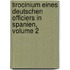 Tirocinium Eines Deutschen Officiers in Spanien, Volume 2