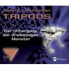 Tripods 03. Der Untergang Der Dreibeinigen Monster. 4 Cds by John Christopher