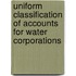 Uniform Classification Of Accounts For Water Corporations