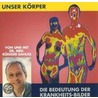 Unser Körper - Die Bedeutung Der Krankheits-bilder. 2cds by Rüdiger Dahlke