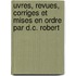 Uvres, Revues, Corriges Et Mises En Ordre Par D.C. Robert