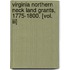 Virginia Northern Neck Land Grants, 1775-1800. [vol. Iii]