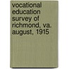 Vocational Education Survey of Richmond, Va. August, 1915 door National Societ