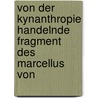 Von Der Kynanthropie Handelnde Fragment Des Marcellus Von door Wilhelm Heinrich Roscher