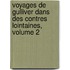Voyages de Gulliver Dans Des Contres Lointaines, Volume 2