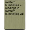 Western Humanities + Readings in Western Humanities Vol 1 by Roy T. Matthews