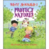 Why Should I Protect Nature? Why Should I Protect Nature? by National Geographic