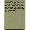 Willis's Practice and Procedure for the Quantity Surveyor door Keith Hogg