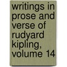 Writings in Prose and Verse of Rudyard Kipling, Volume 14 door Rudyard Kilpling