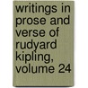 Writings in Prose and Verse of Rudyard Kipling, Volume 24 door Rudyard Kilpling
