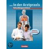 ...in der Arztpraxis / Behandlungsassistenz / Schülerbuch door Onbekend