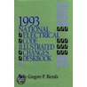 1993 National Electrical Code Illustrated Changes Deskbook door Gregory P. Bierals