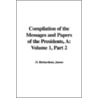 A Compilation Of The Messages And Papers Of The Presidents door James Richardson