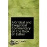 A Critical And Exegetical Commentary On The Book Of Esther door Paton Lewis Bayles